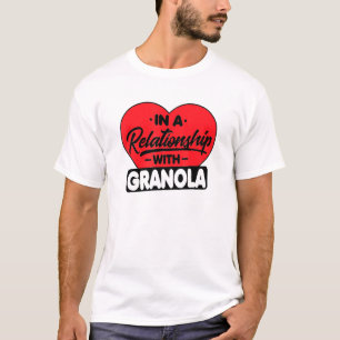 Camiseta En Una Relación Con Granolas Granola