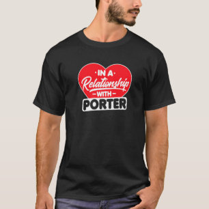 Camiseta En una relación con Porters Porter