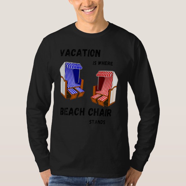 Camiseta En vacaciones es donde mi silla de playa está de v (Anverso)
