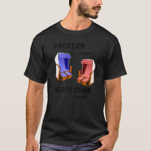 Camiseta En vacaciones es donde mi silla de playa se encuen