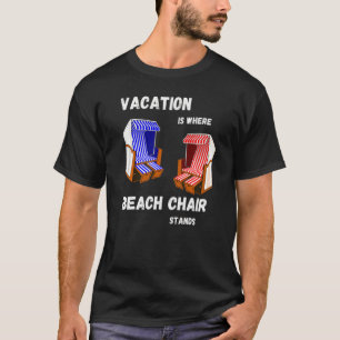 Camiseta En vacaciones es donde mi silla de playa se encuen
