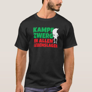 Camiseta Enanos de batalla en todos los ámbitos de la vida