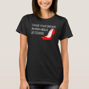Camiseta Encadenar Tus Sueños Con Tos Altos Inspiradores