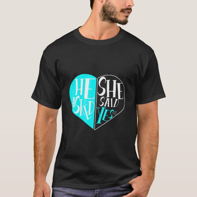 Camiseta Encantador Me Preguntó Que Sí, Amor Casado Para Si (Anverso)