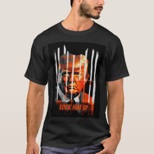 Camiseta Encerrarlo - Funny Donald Trump en prisión - Anti