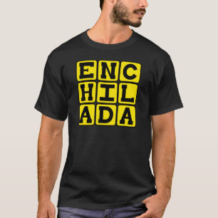 Camiseta Enchilada, Delicadeza Mexicana