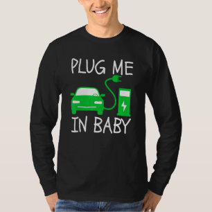 Camiseta Enchufe mi en el bebé EV Life Eco Mode Drive EVs E