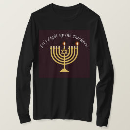Camiseta Enciende la oscuridad Hanukkah Menorah Sweatshirt