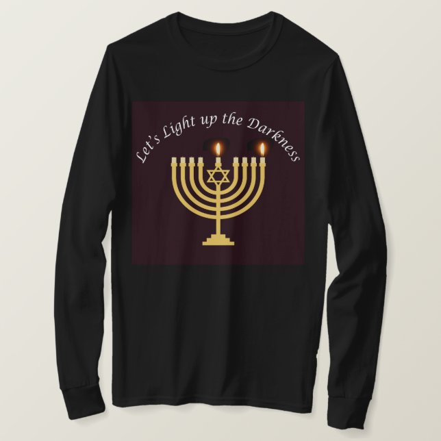 Camiseta Enciende la oscuridad Hanukkah Menorah Sweatshirt (Anverso del diseño)