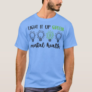 Camiseta Enciéndelo Verde Para La Salud Mental