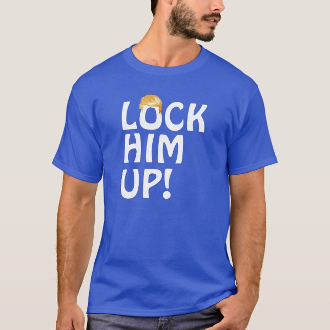 Camiseta "¡Enciérrenlo!" Con el pelo Trump (Anverso)