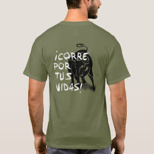 Camiseta Encierro de San Fermín: ¡Vidas del tus del por d