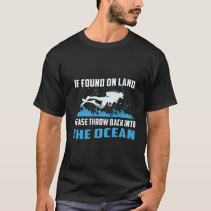 Camiseta Encontrado En Tierra De Vuelta Al Buceo En El Océa