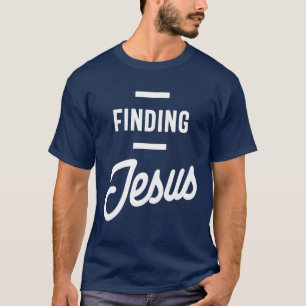 Camiseta ¡Encontrando a Jesús! Vestimenta cristiana