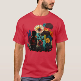 Camiseta Encontrar A Alguien Que Cultiva Flores En La Parte