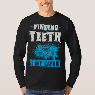 Camiseta Encontrar dientes es mi cazador de fósiles cardio