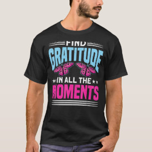 Camiseta Encontrar Gratitud En Todos Los Momentos La Espira