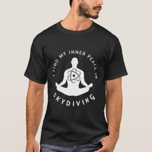 Camiseta Encontrar la paz interior en el paracaidismo