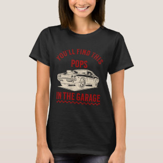 Camiseta Encontrarás esto en el garaje del Día del Padre Cl