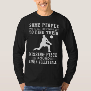 Camiseta "¡Encontraron pieza faltante: cerveza y voleibol!"