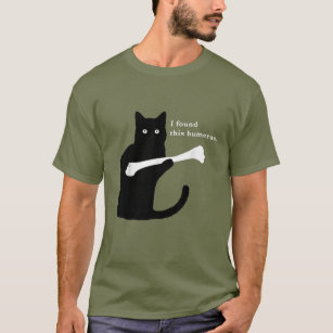 Camiseta Encontré A Este Humerus Gracioso Gato Amante
