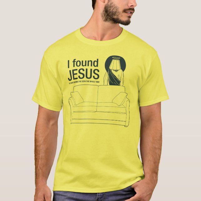 Camiseta Encontré a Jesús que él era detrás del sofá el ti (Anverso)