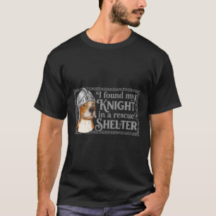 Camiseta Encontré a mi caballero en un perro de un refugio