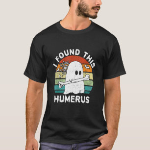 Camiseta Encontré Este Disfraz Humerus Boo Ghost Halloween