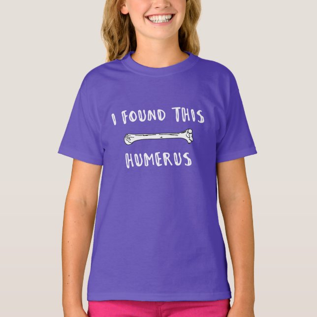 Camiseta Encontré Este Humerus (Anverso)