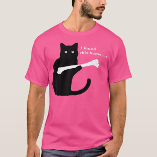 Camiseta Encontré este Humerus Funny Cat Lover