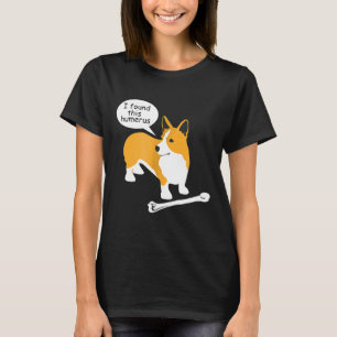 Camiseta Encontré Este Humerus Ns18 Perro De Corgi De Pembr