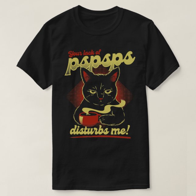 Camiseta Encontré Que La Falta De PSPSPS Perturbaba A Los A (Diseño del anverso)