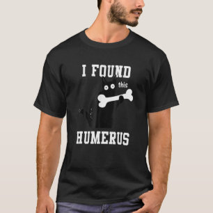 Camiseta Encontré su hueso húmero Gato negro broma de Hallo