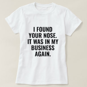 Camiseta Encontré Tu Nariz