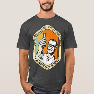 Camiseta Encontremos una cura para la gente estúpida