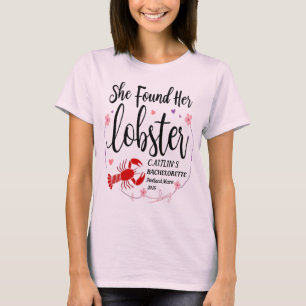 Camiseta Encontró A Su Personalizado De Lobster Bachelorett