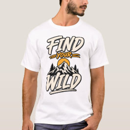 Camiseta Encuentra Tu Aventura Salvaje Al Aire Libre Montañ