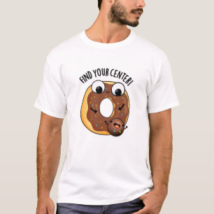 Camiseta Encuentra tu centro Chiste de donut divertido con