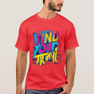 Camiseta Encuentra tu fuerza
