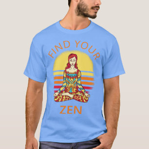 Camiseta Encuentra tu meditación Zen I