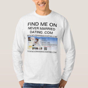 Camiseta Encuéntrame En Citas Nunca Casadas. Com Shirt