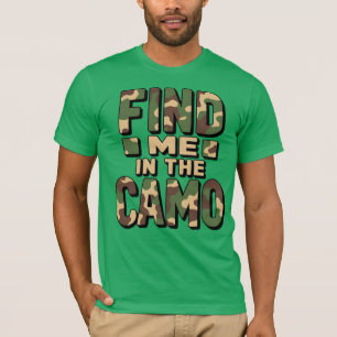 Camiseta Encuéntrame en el Camo - Graciosa Camuflaje