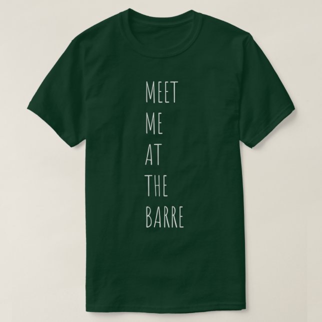 Camiseta Encuéntrame En El Regalo De La Danza De Baile Barr (Diseño del anverso)