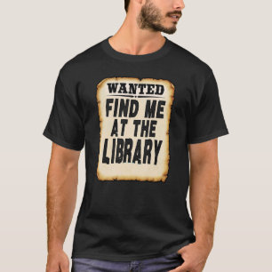 Camiseta Encuéntrame En La Biblioteca Lover Book School Lib