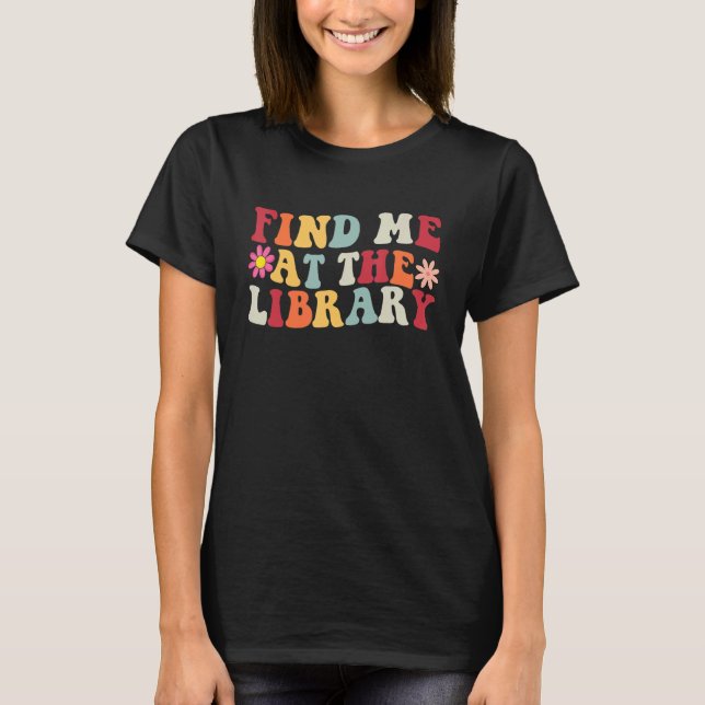 Camiseta Encuéntrame En La Librería Book School Groovy (Anverso)