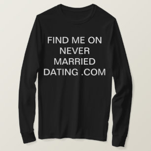 Camiseta encuentrame en never married dating .com