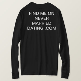 Camiseta encuentre me en never married dating .com