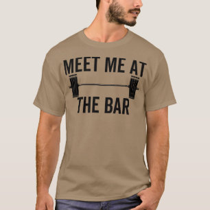 Camiseta Encuéntrenme En El Bar Funny Fitness Barbell Weigh