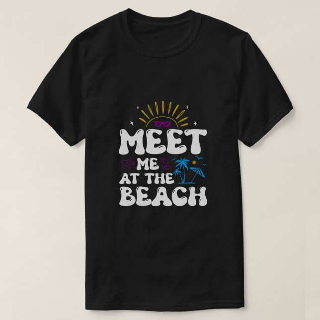 Camiseta Encuéntrenme en las vacaciones de verano de Beach  (Diseño del anverso)