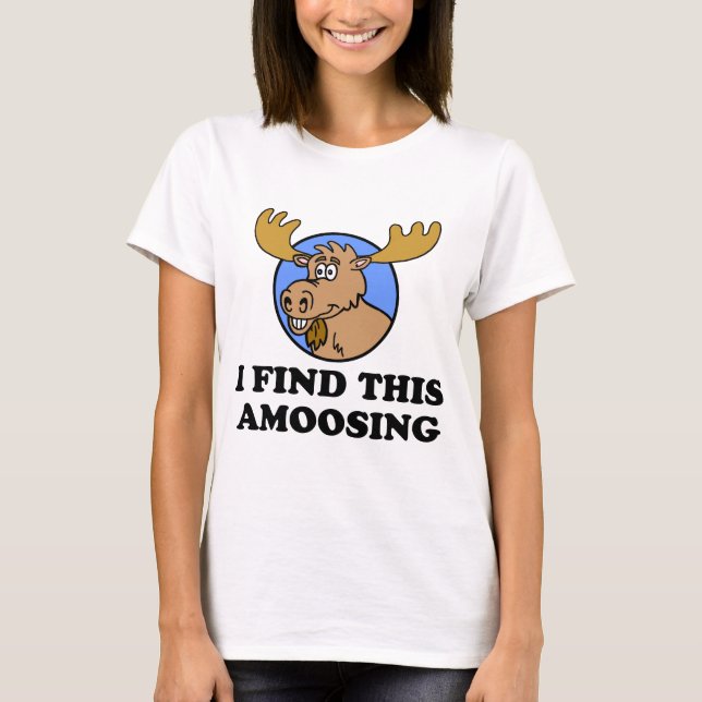Camiseta Encuentro Este Amovedor Moose Pun (Anverso)